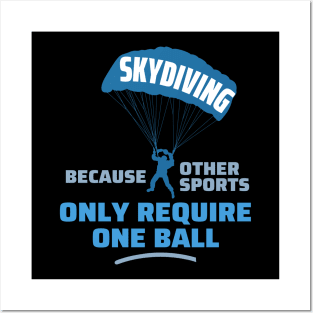 Skydiving because other sports Posters and Art